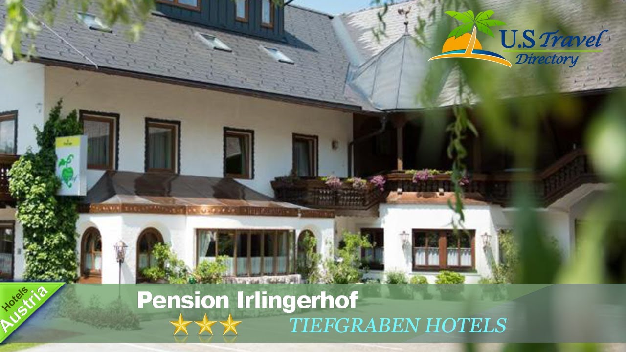 Pension Irlingerhof - Tiefgraben Hotels, Austria