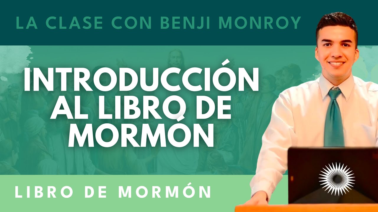 La Clase con Benji Monroy | Introducción al Libro de Mormón