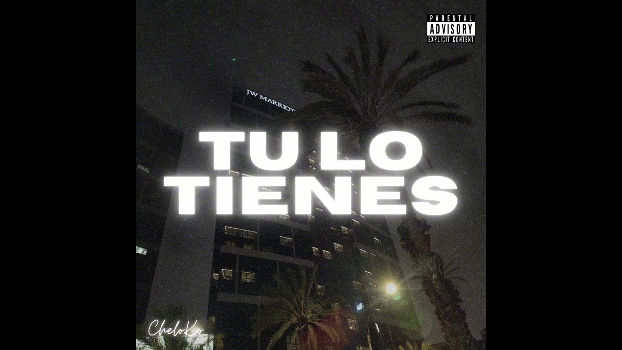 Tu Lo Tienes