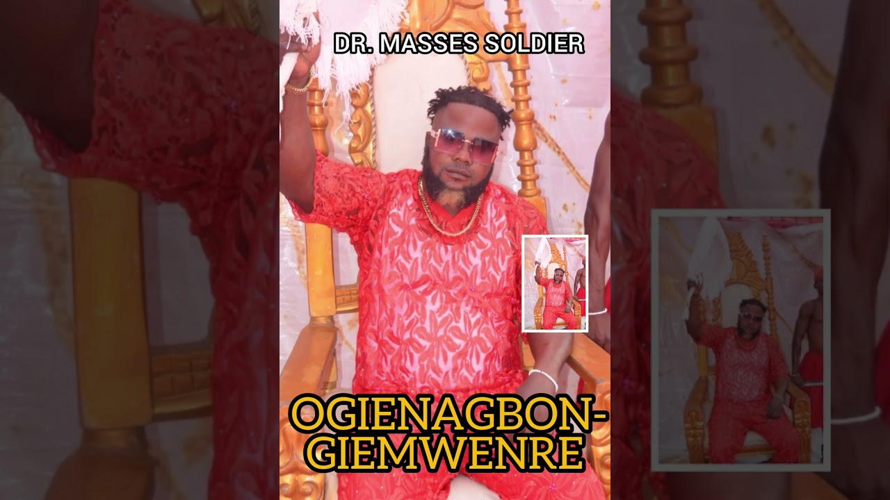 Dr masses soldier single is out Pls watch and share with your frds title OGIENAGBON-GIEMWENRE