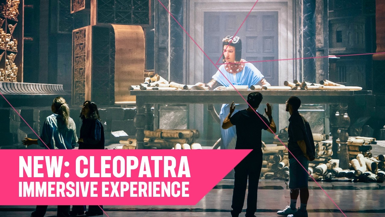 CLEOPATRA: THE EXPERIENCE | NOW OPEN AT EXCEL'S IMMERSE LDN