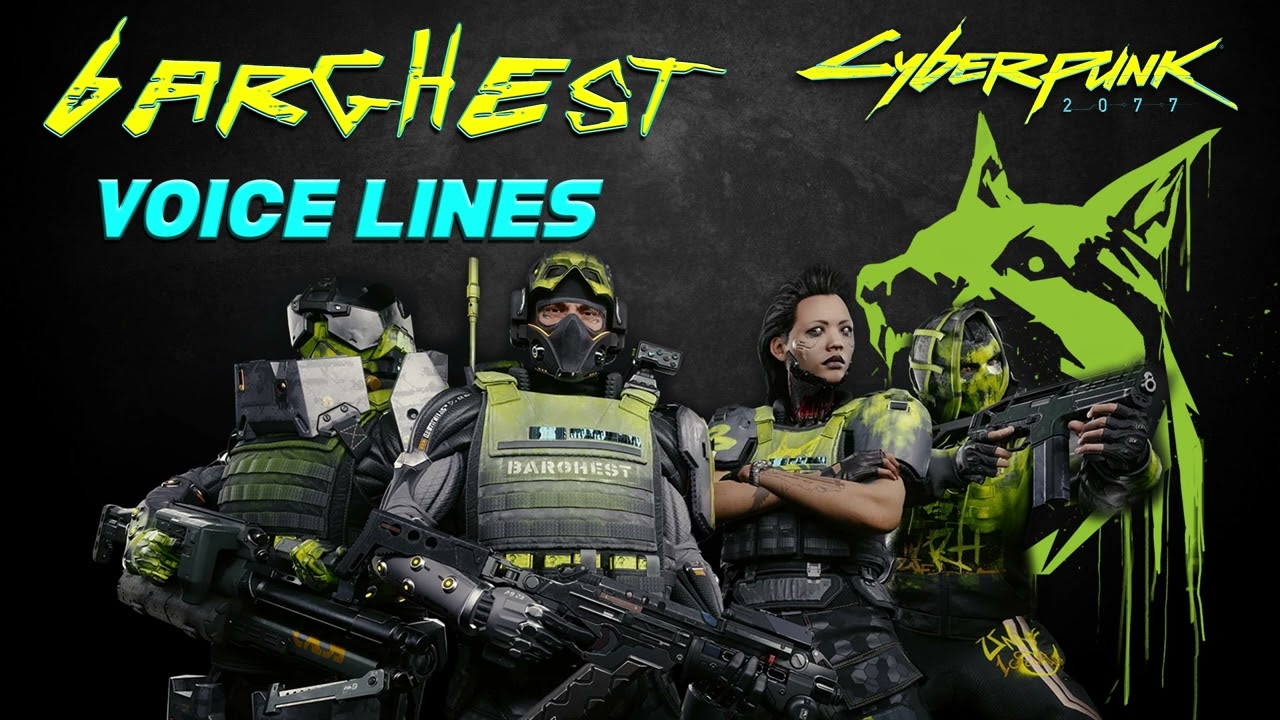 Cyberpunk 2077: Phantom Liberty - BARGHEST Voice Lines