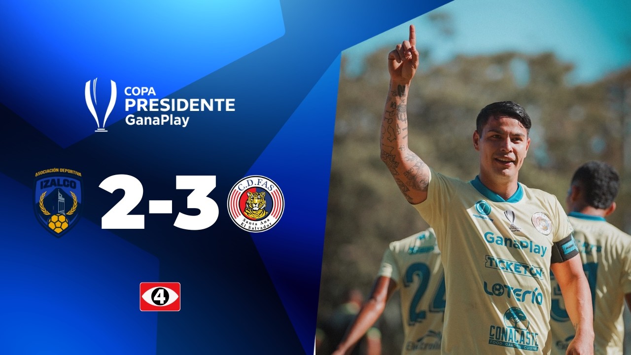 RESUMEN GOLES ⚽️| 🧙🏽‍♂️AD IZALCO 2-3 CD FAS 🐯#CopaPresidentexCanal4🇸🇻🏆 