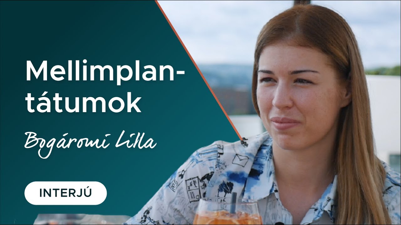 Mellimplantátum választás - interjú Bogáromi Lillával