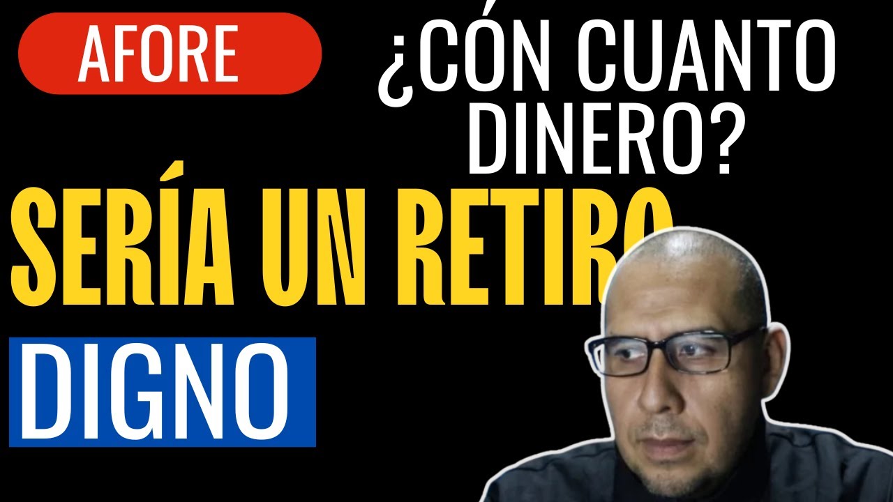 Si soy DOCENTES ¿cuánto dinero OCUPO en mi AFORE para mi RETIRO DIGNO?