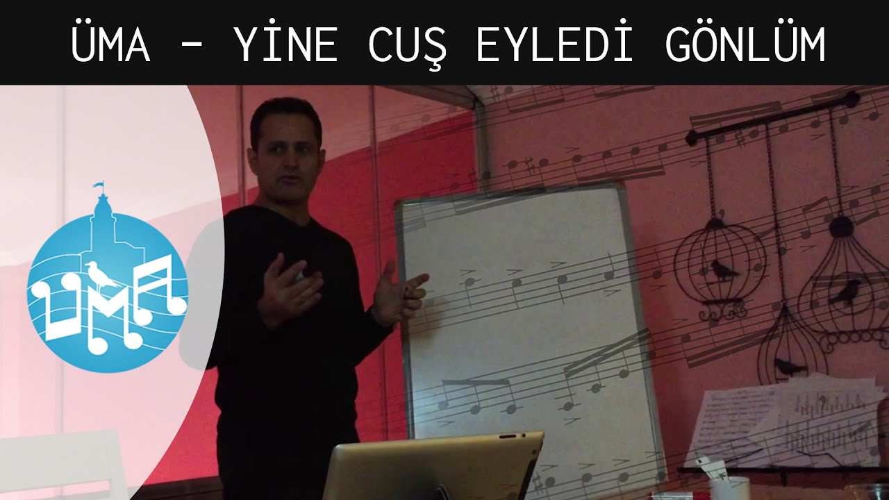 Yine Cuş Eyledi Gönlüm | Üsküdar Makam Atölyesi