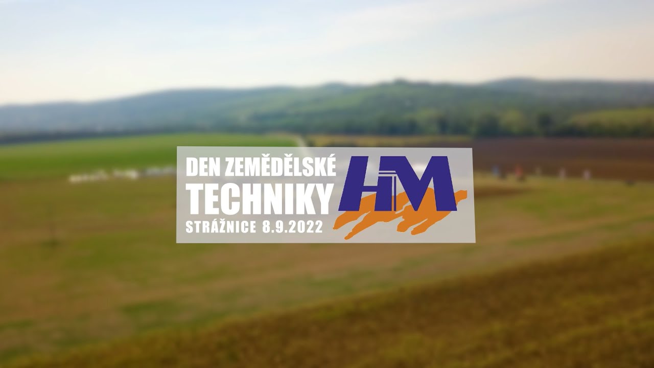 Den zemědělsk&eacute; techniky HM s.r.o. Str&aacute;žnice 2022