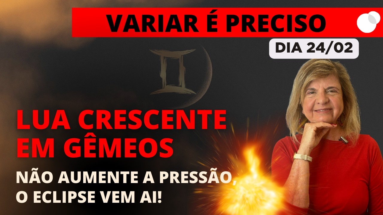 Céu do dia - Terça 24/02 - Não Aumente a Pressão, o Eclipse Vem Aí!