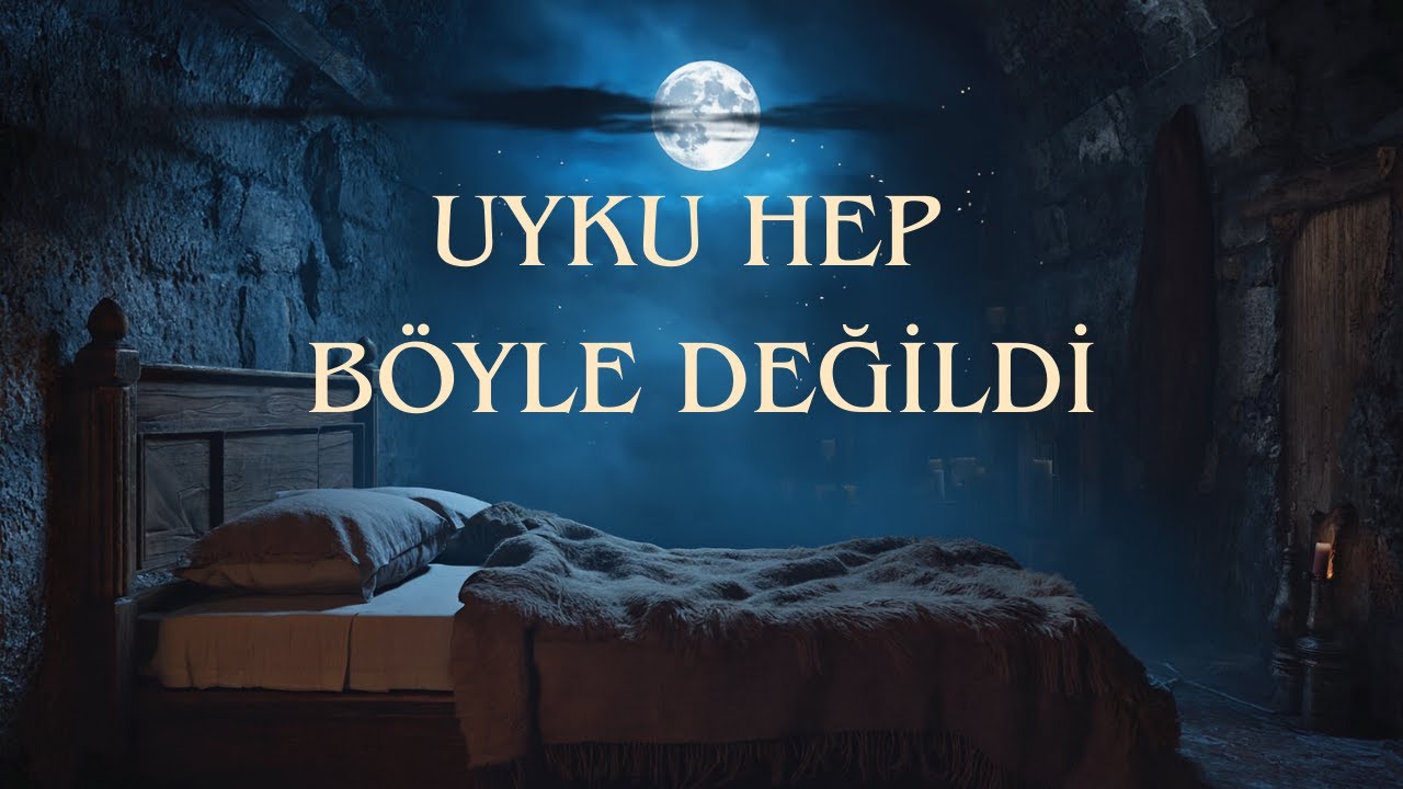 NEDEN ATALARIMIZ GECE YARISI UYANIRDI?