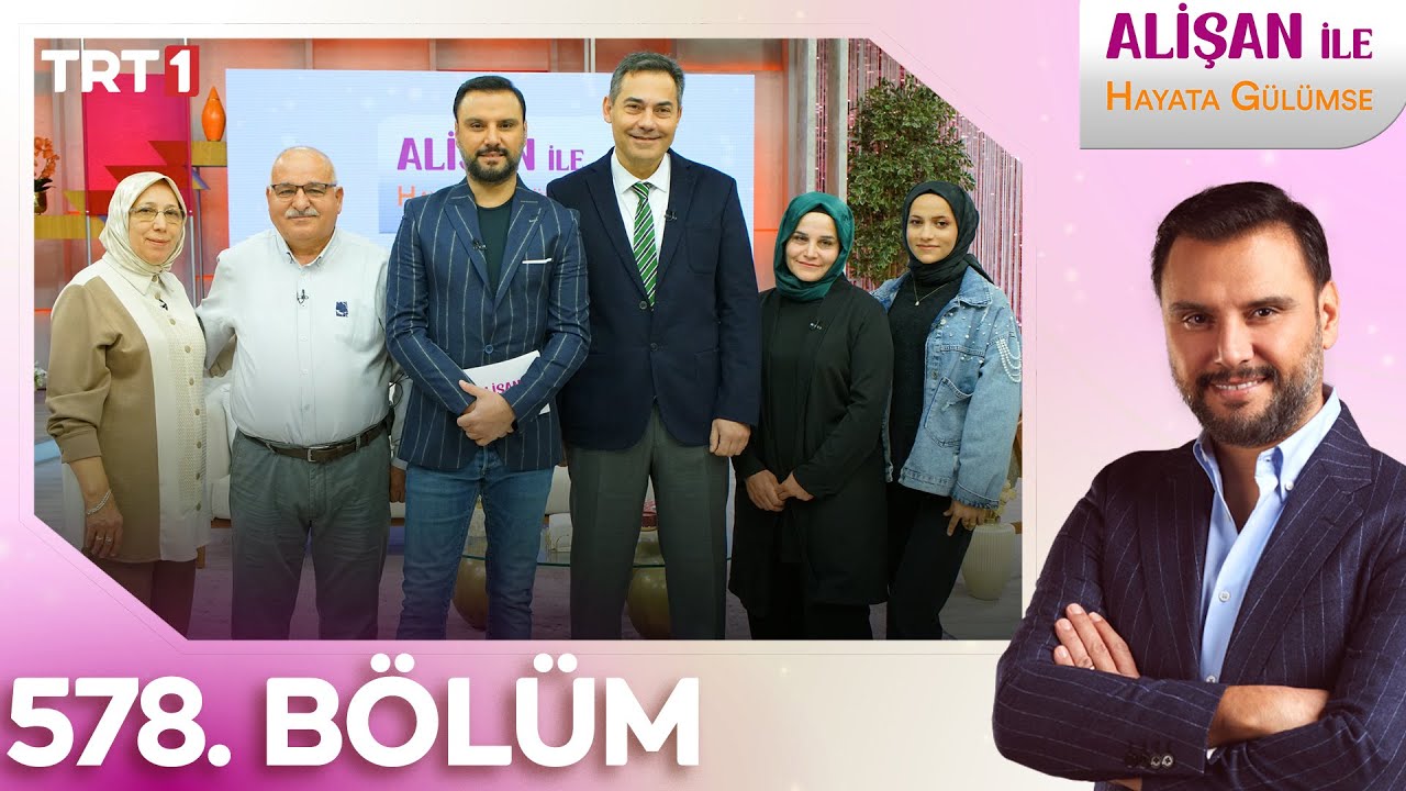 Alişan İle Hayata Gülümse 578. Bölüm - 07.11.2024 @trt1