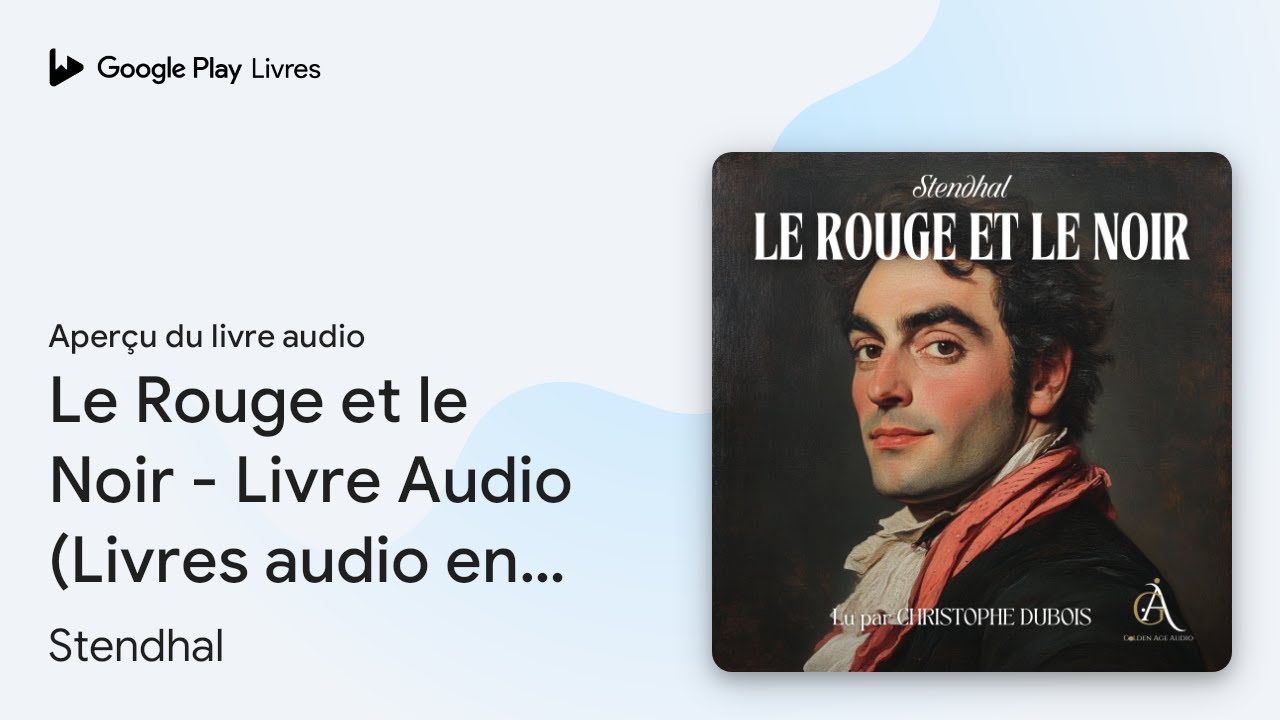 Le Rouge et le Noir - Livre Audio (Livres audio… de Stendhal · Extrait du livre audio