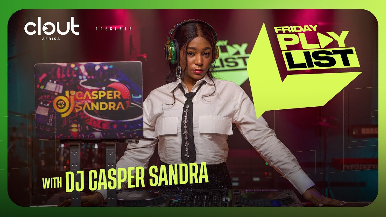 DJ CASPERSANDRA on CLOUT’s FRIDAY PLAYLIST