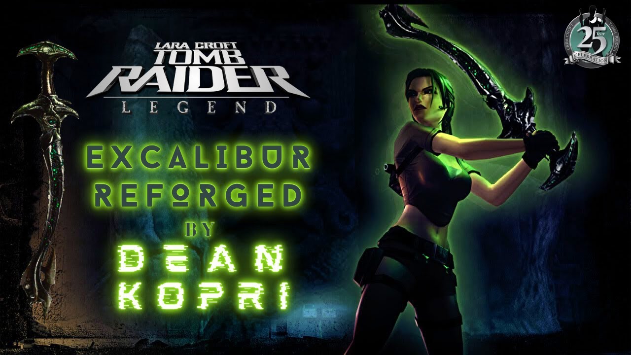 Excalibur Reforged 🗡️ [TOMB RAIDER LEGEND inspired action theme] Dean Kopri