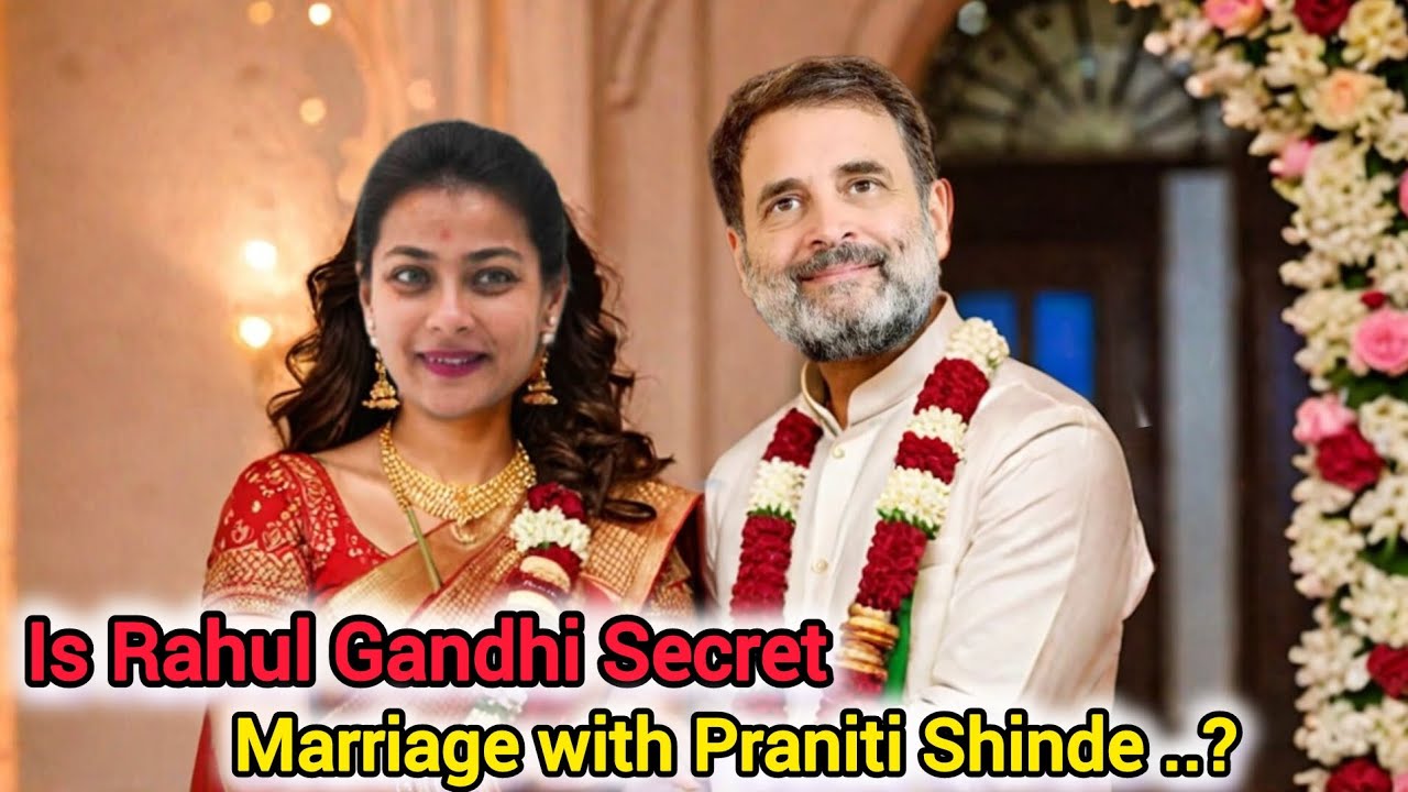 Is Rahul Gandhi Secretly Marriage with Praniti Shinde..? | Congress | Soniya Gandhi | INC