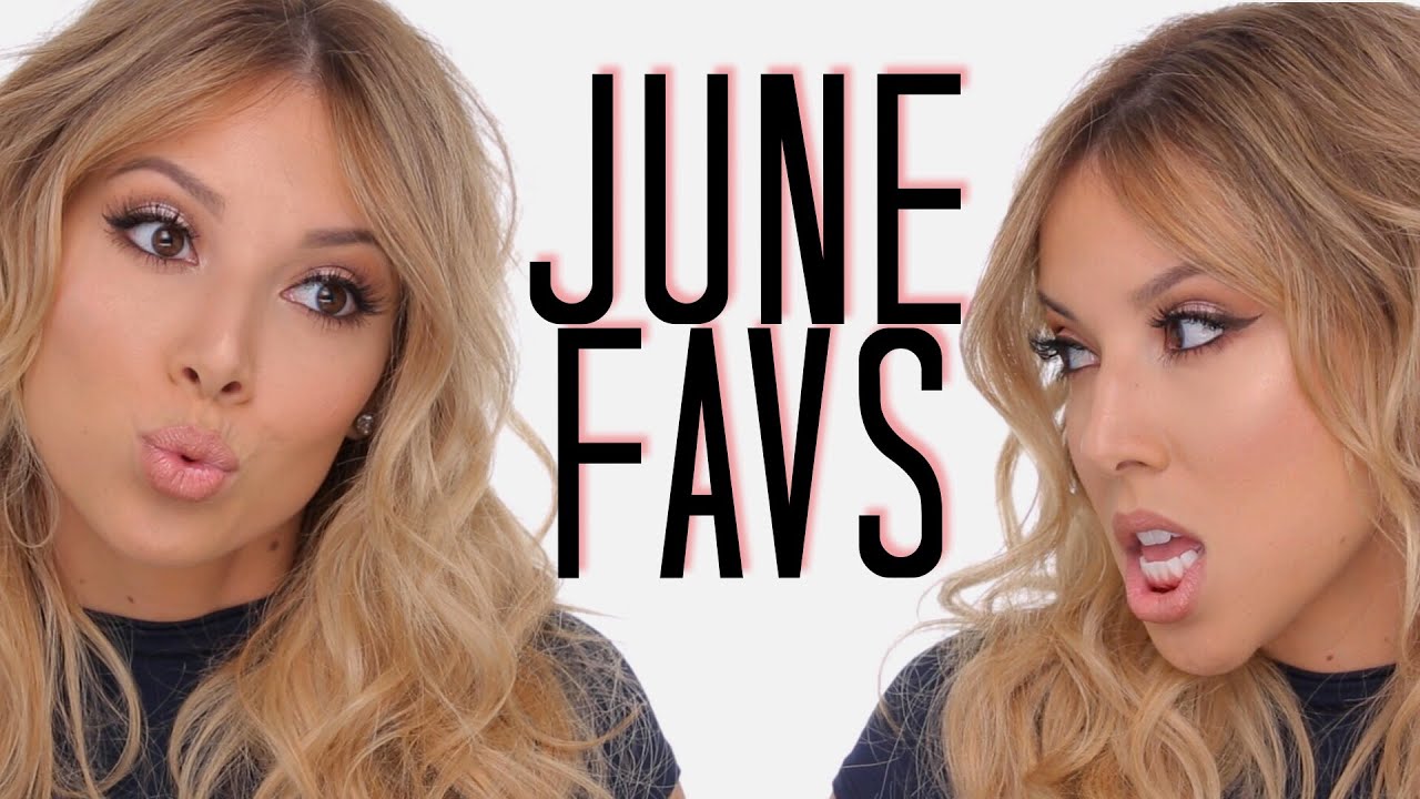 June Favorites! | LustreLux