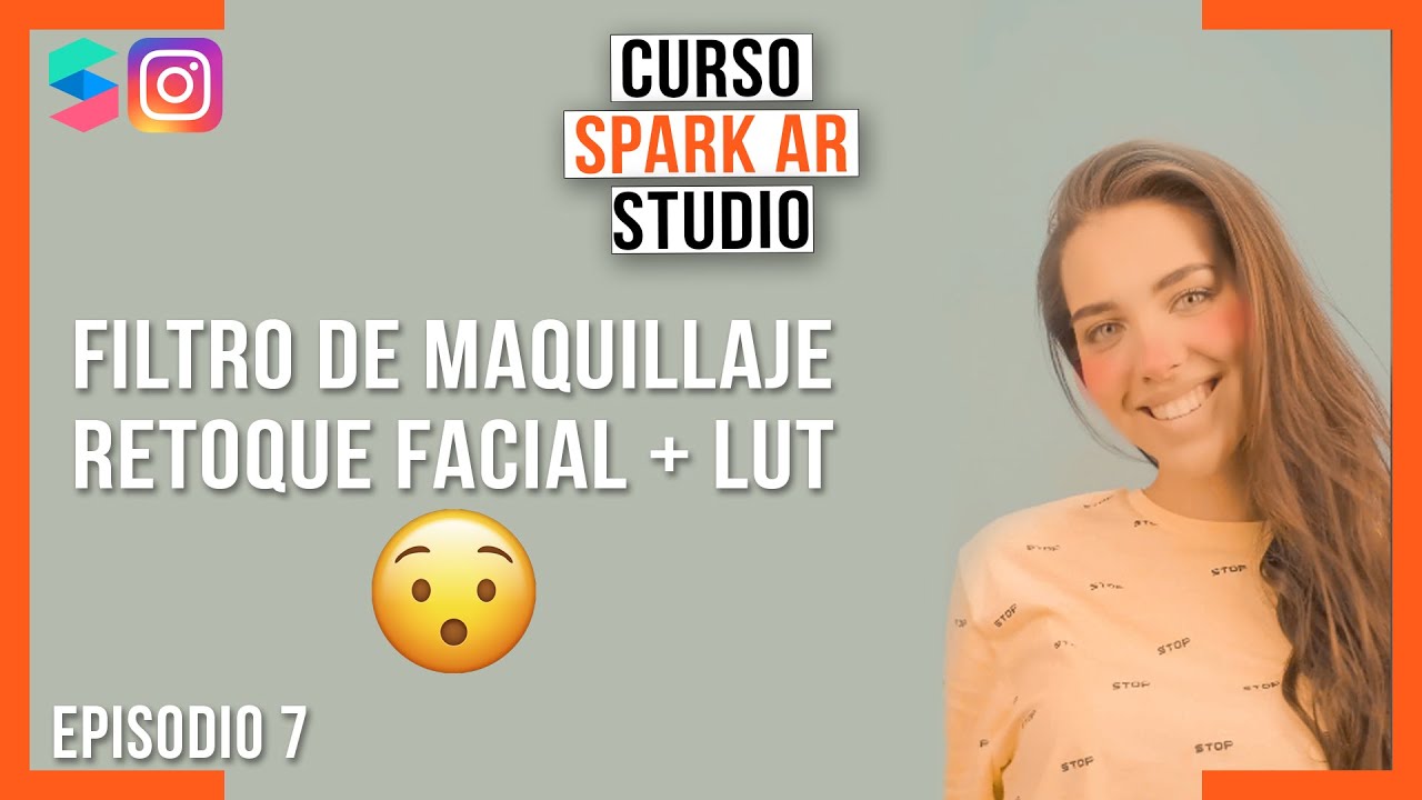 Crea tu propio FILTRO de MAQUILLAJE 🤩 + COLOR LUT  | CURSO SPARK AR STUDIO