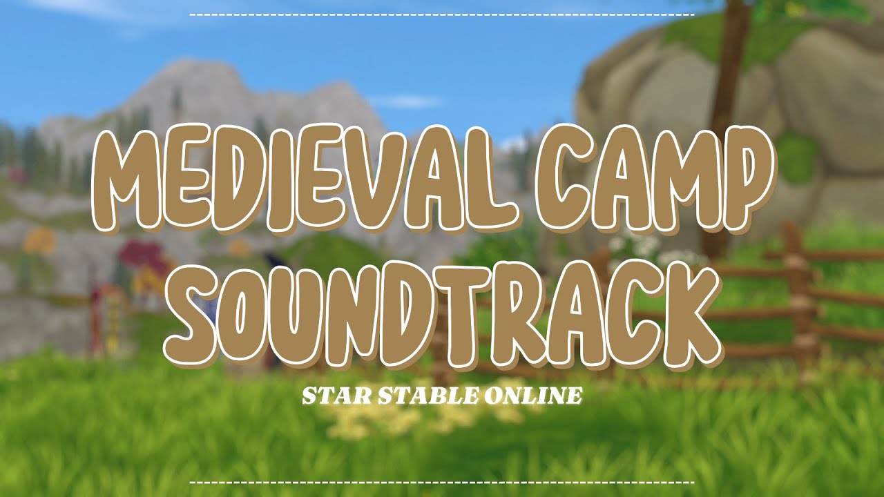 STAR STABLE ONLINE SOUNTRACK | Medieval Camp