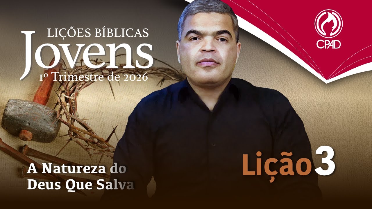 EBD JOVENS 1º TRIMESTRE 2026 - LIÇÃO 03