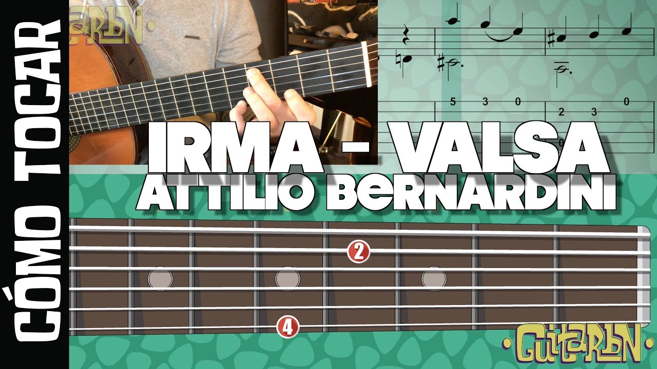 Cómo tocar - IRMA Valsa de Attilio Bernardini / Tutorial Guitarbn (tab,partitura,guitarra virtual)