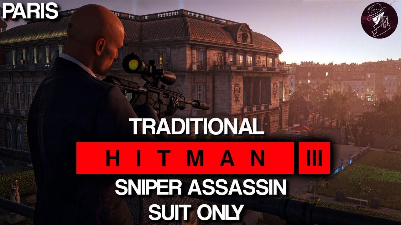 HITMAN 3 | Paris | Traditional Sniper Assassin | Suit Only | 4K60fps HDR