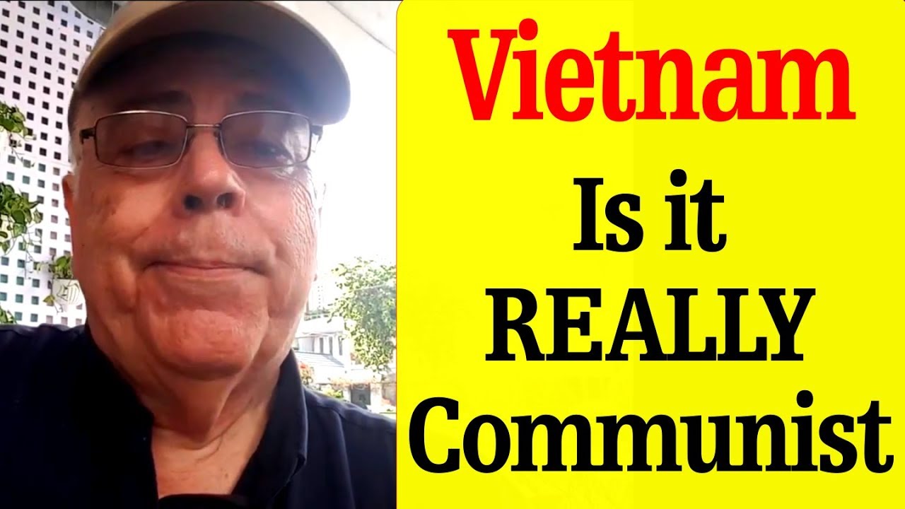 Is Vietnam Really Communist? Yes and No. (Politics)