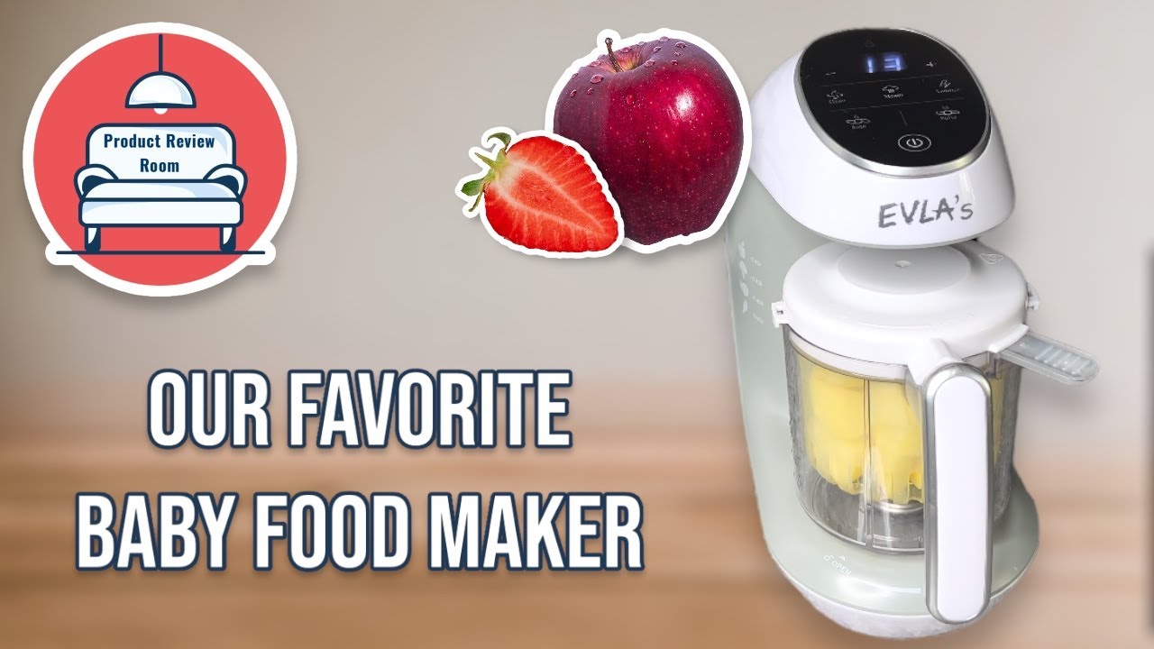 Baby Food Maker Review | EVLA