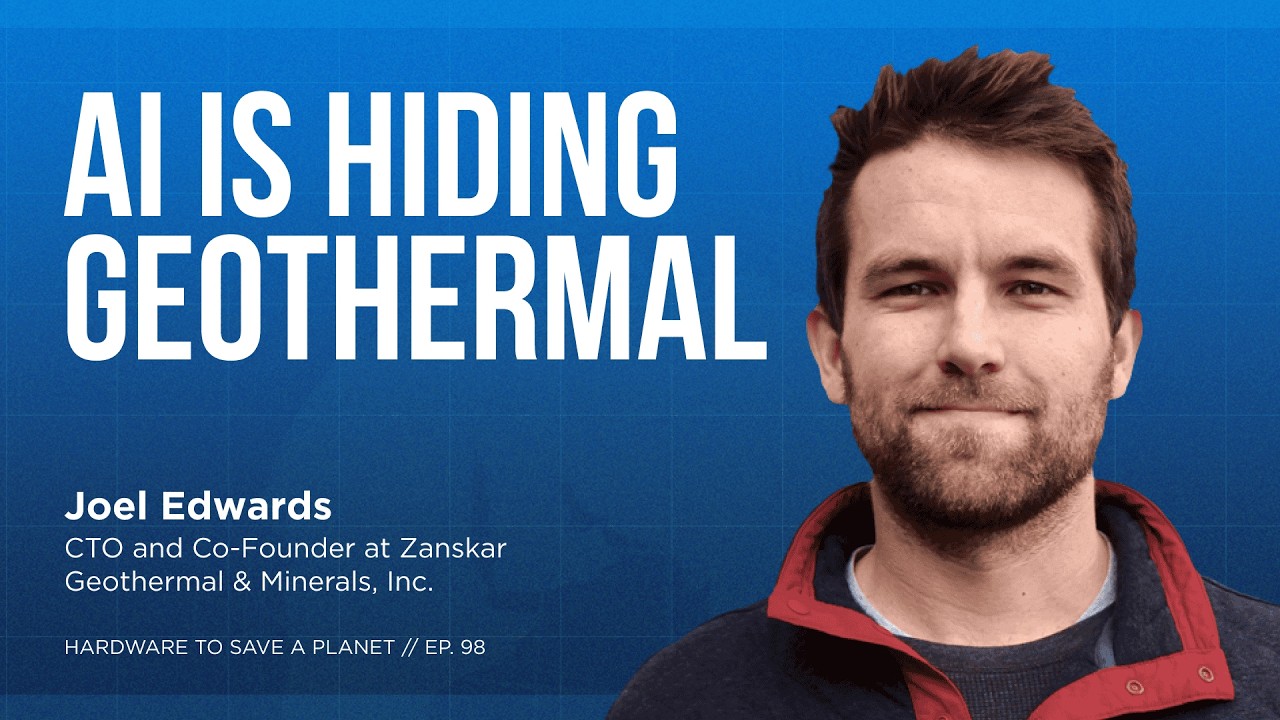 AI Could Make Geothermal the Cheapest Clean Power, with Joel Edwards