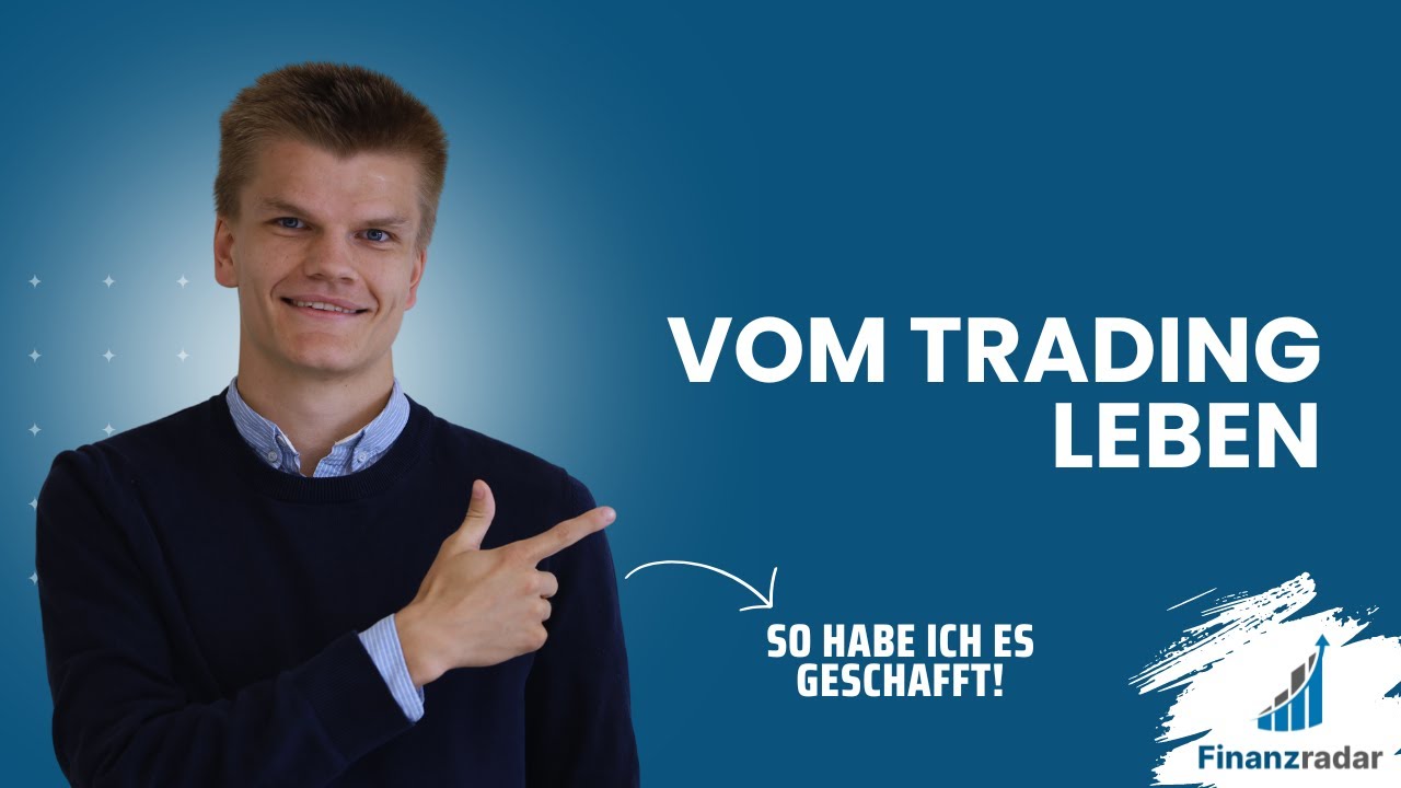 Vom Trading Leben: So hab ich es geschafft! Voraussetzungen und Tipps zum Vollzeit-Trader!