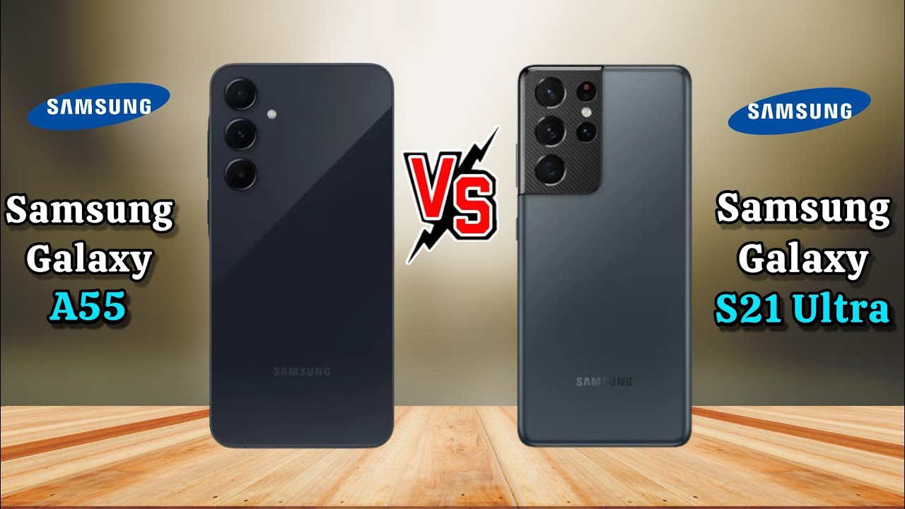 Samsung Galaxy A55 vs S21 Ultra ,Samsung S21 Ultra vs Samsung A55 ,Galaxy A55 vs S21 Ultra #a55