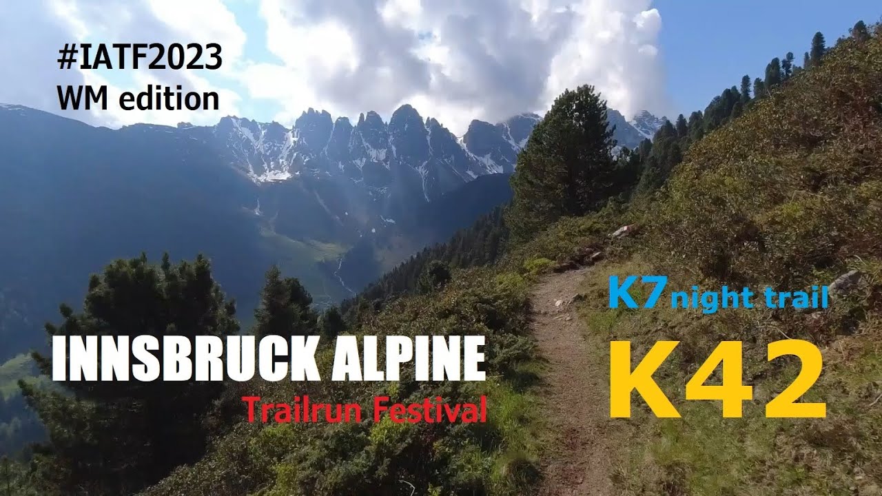 INNSBRUCK ALPINE IATF 2023 | (K7) K42 ... wat een verhaal!