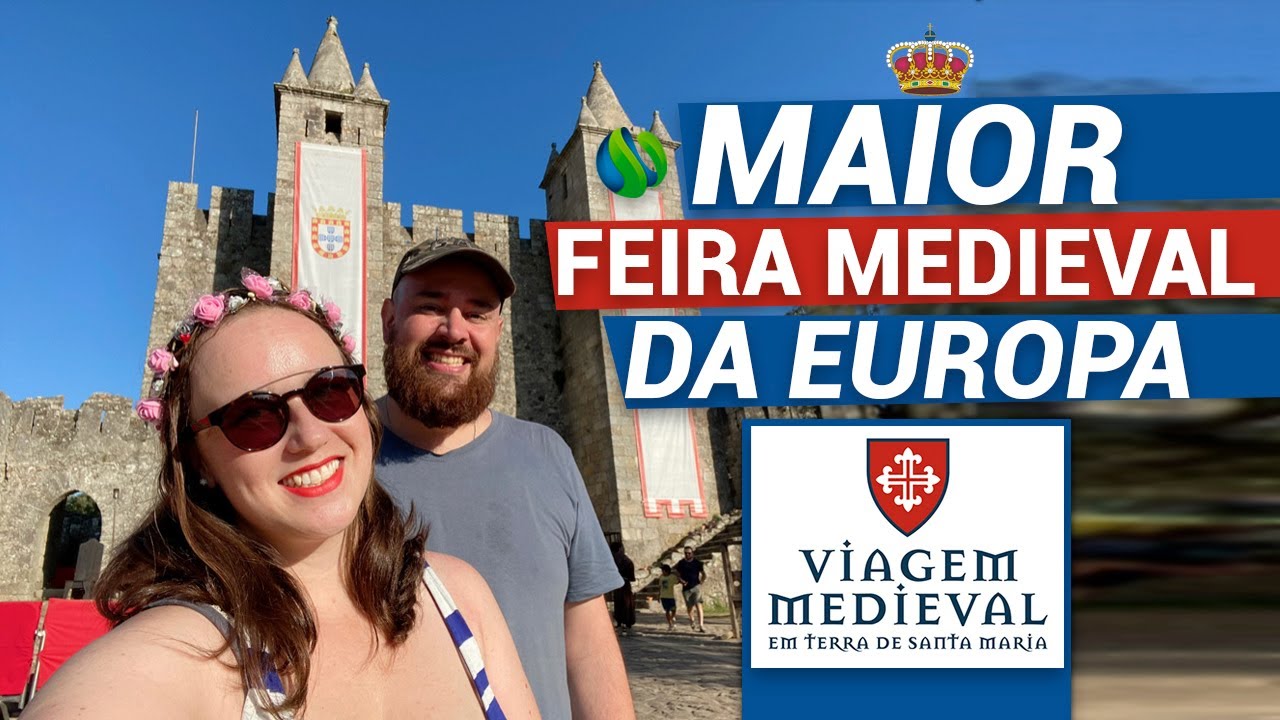 Maior Feira Medieval da Europa: Viagem Medieval em Terra de Santa Maria