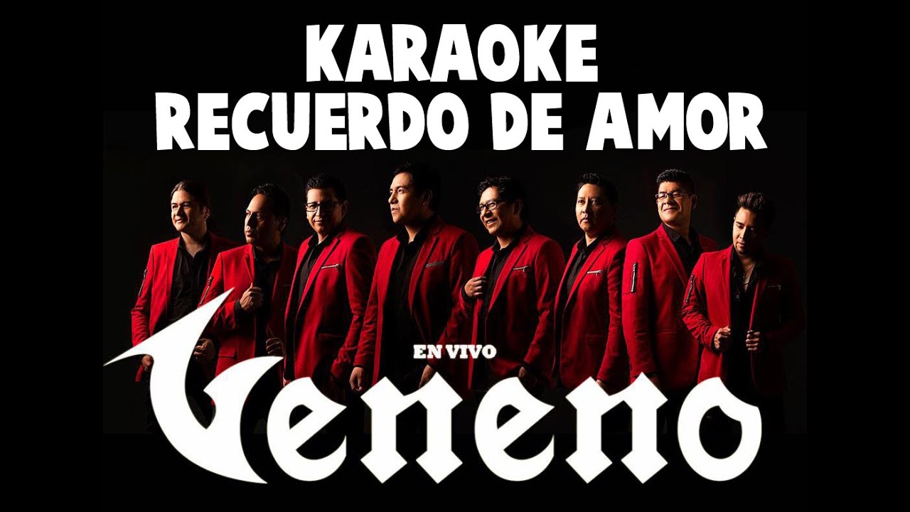 KARAOKE GRUPO VENENO   RECUERDO DE AMOR