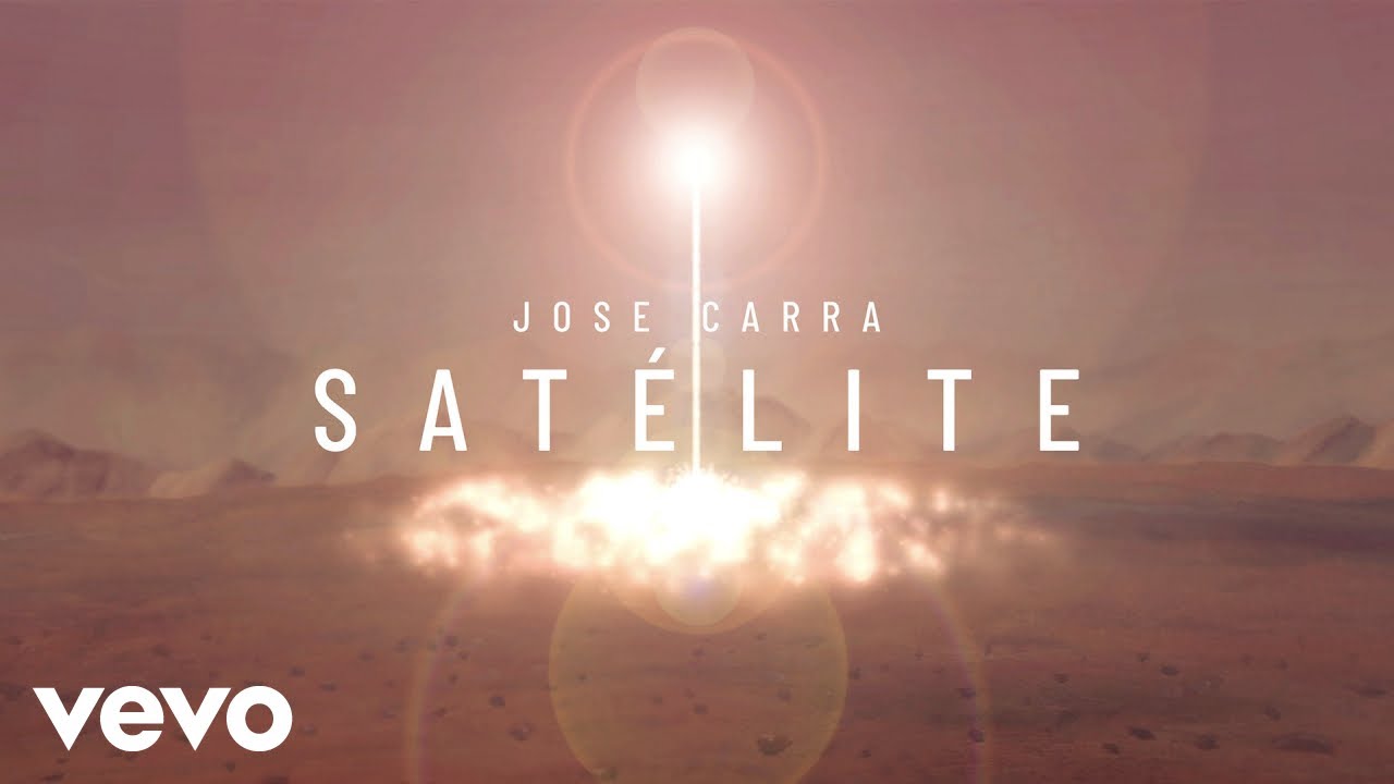 Jose Carra - Satélite (Videoclip)
