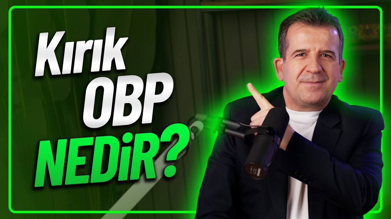 KIRIK OBP NEDİR ?