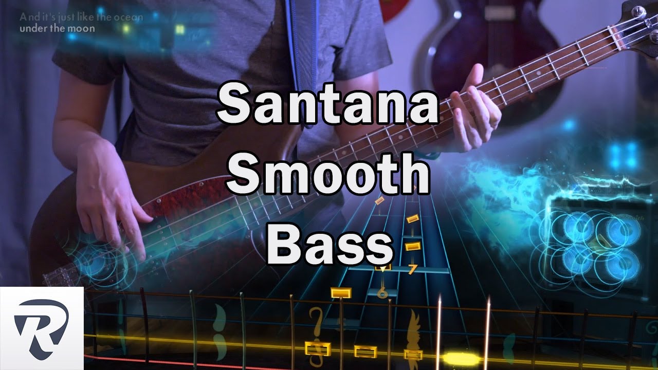 Smooth - Santana feat. Rob Thomas Bass #Rocksmith
