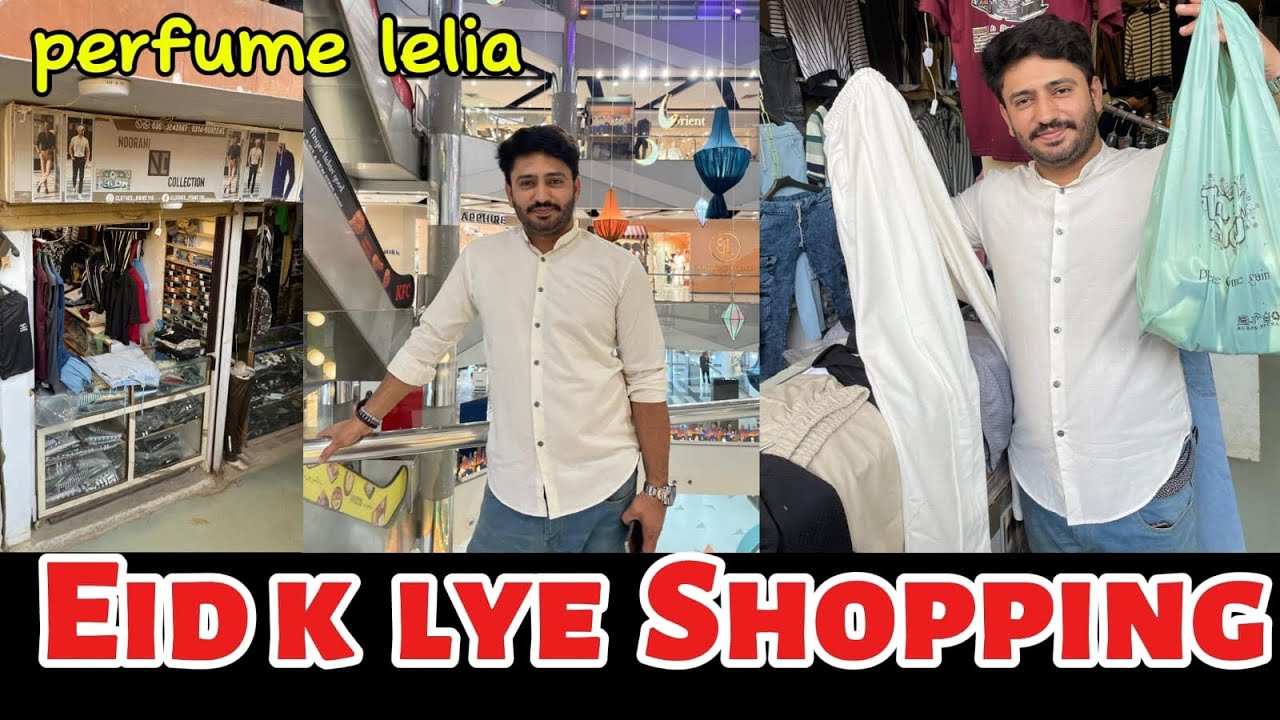 Eid ki Shopping 🛍️ 😊 Perfume bi Lelia ❤️ Kahan se ki 