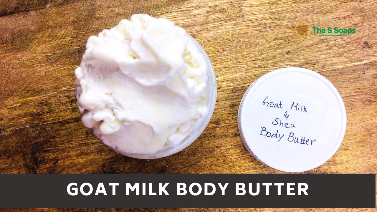 Goat Milk & Shea body butter - Using goat milk powder - DIY body butter with recipe - By The S Soaps