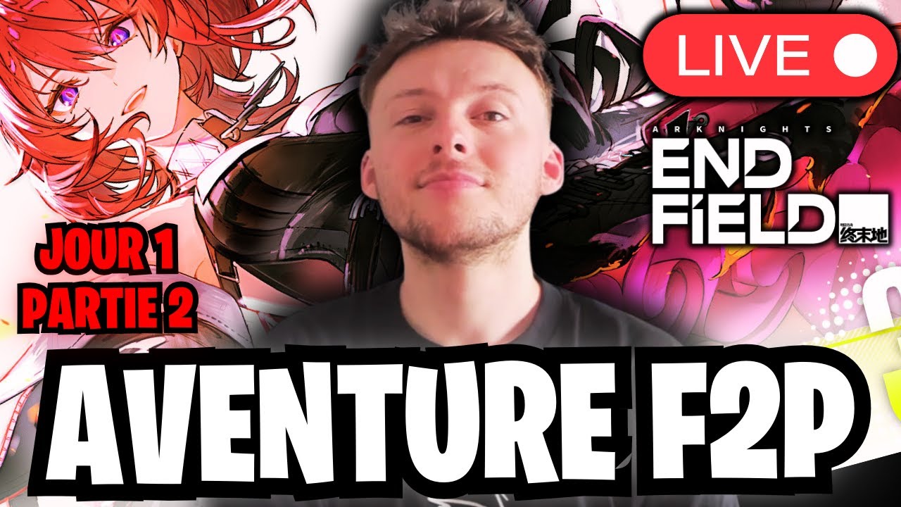 [DROPS ON] JOUR 1 PARTIE 2 - ON CONTINUE L'AVENTURE F2P sur ARKNIGHTS ENDFIELD !ldshop !codes