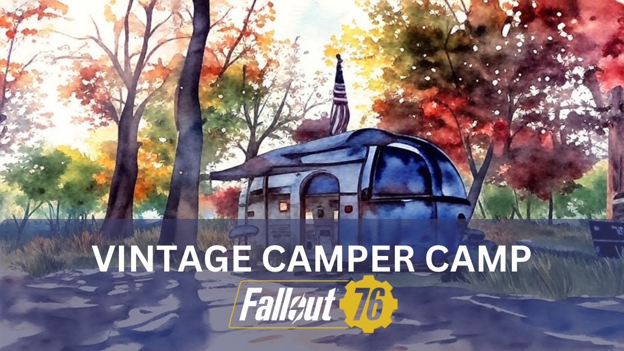 Fallout 76 | Vintage Camper