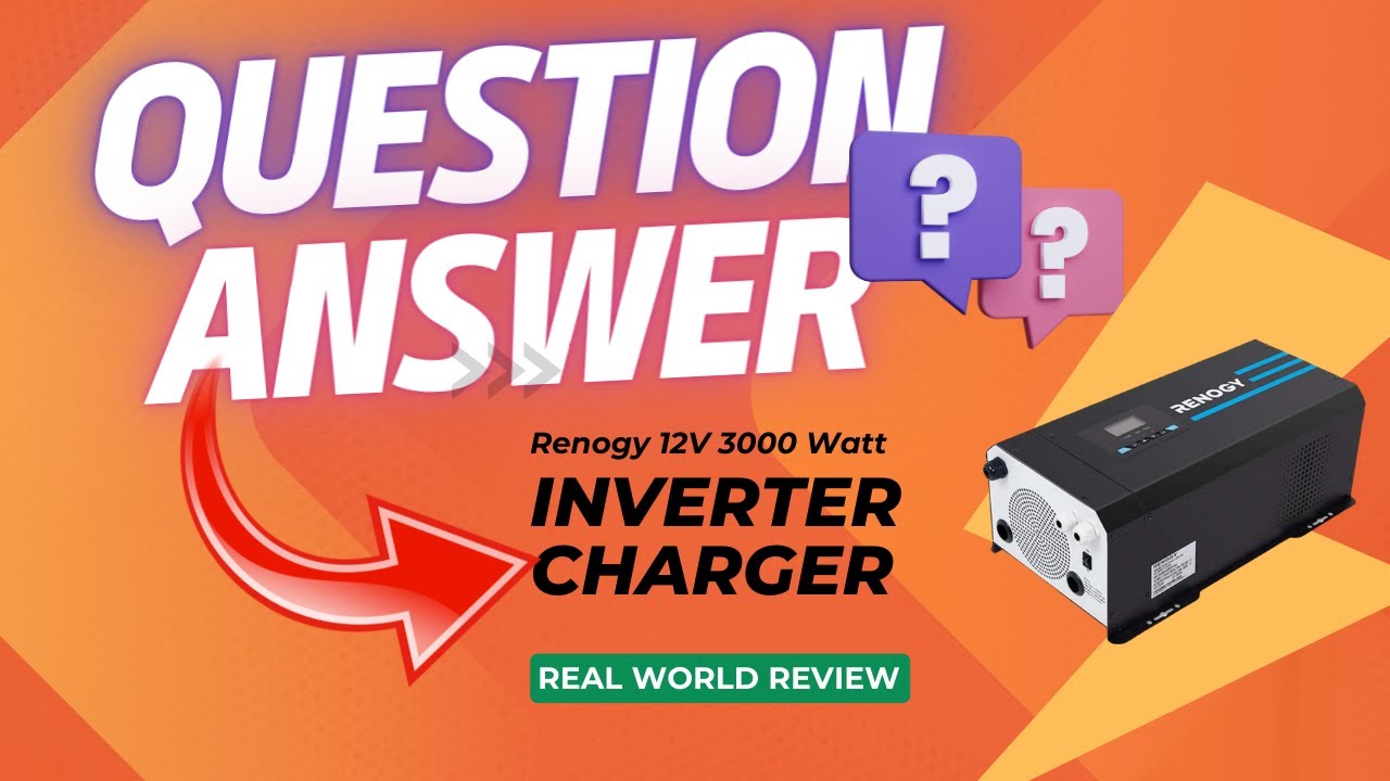 Your Questions Answered! Renogy 3000W Inverter Charger w/LCD - Test & Review
