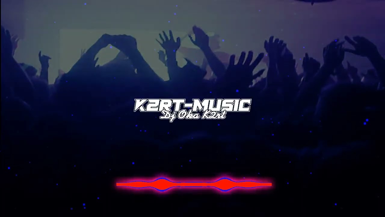 LAGU ACARA K2RT PARTY REMIX VIRAL TIKTOK 2022🤞