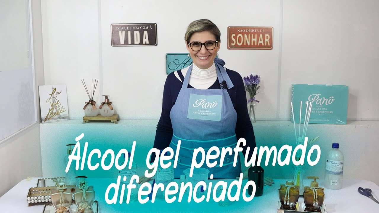 ÁLCOOL GEL PERFUMADO COM SUA ESSÊNCIA FAVORITA - FAÇA EM CASA
