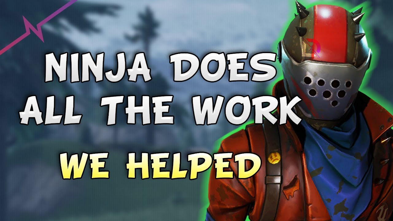 Fortnite - Ninja Does All The Work, We Helped - July 2018 | DrLupo