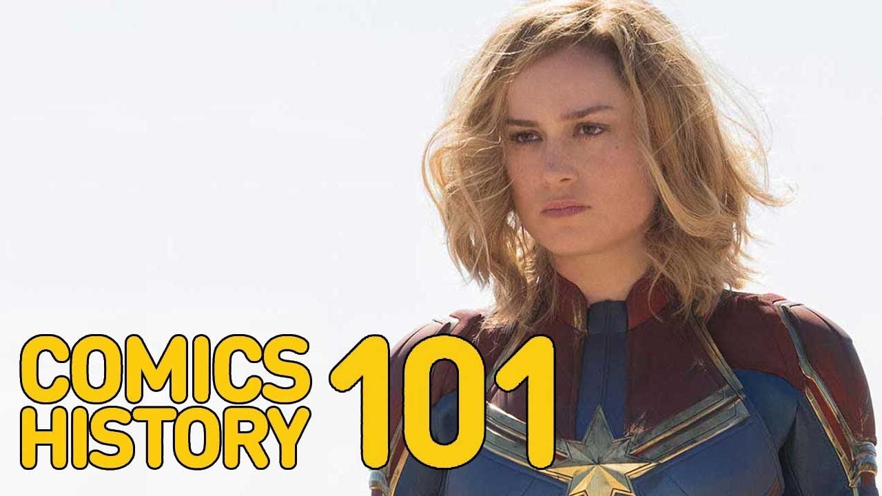 Captain Marvel: What to Know About the Brie Larson Movie Before Avengers 4 - Comics History 101