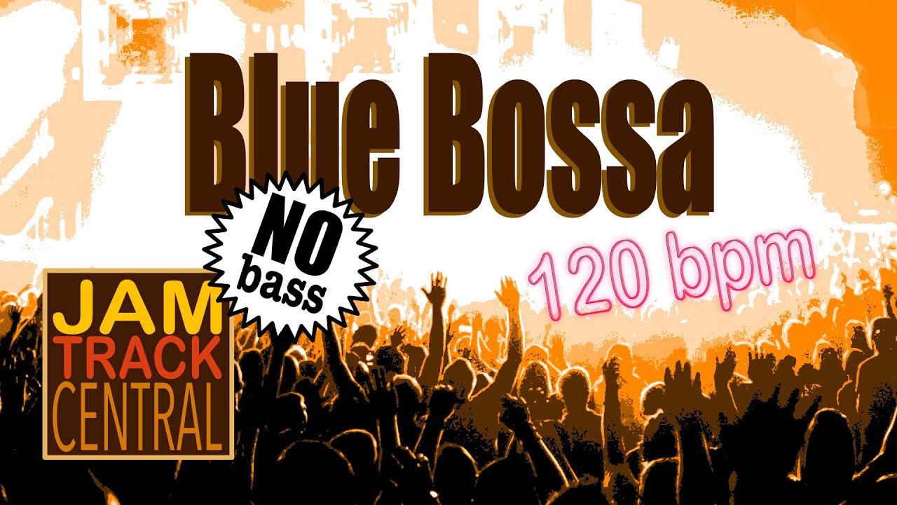 Blue Bossa (no bass) *reupload* - Backing Track for bassists - Key: Cm - 120 bpm