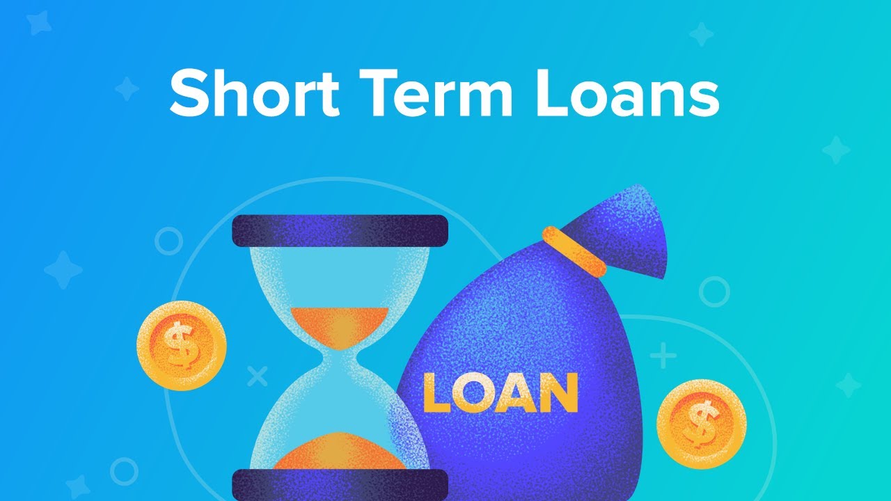 Short Term Loans