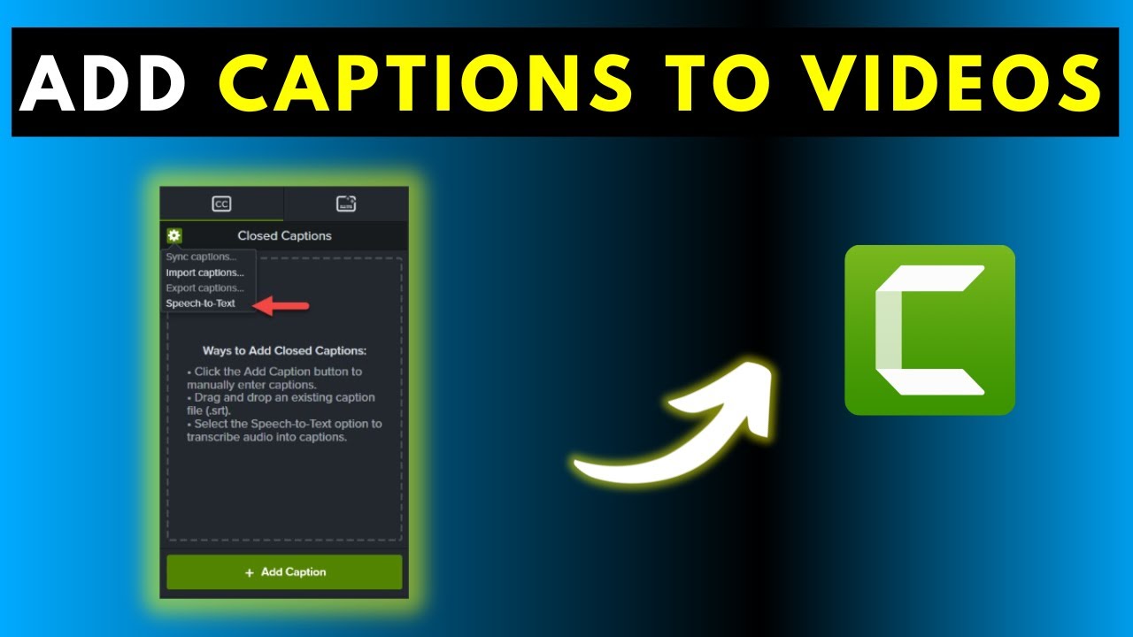 Camtasia Speech to Text: How to Auto-Add Captions to Your Videos