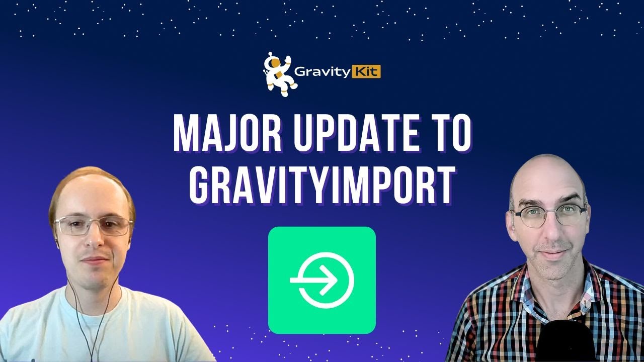 Представляем GravityImport v2.8.0: более интеллектуальный способ импорта данных из Gravity Forms.
