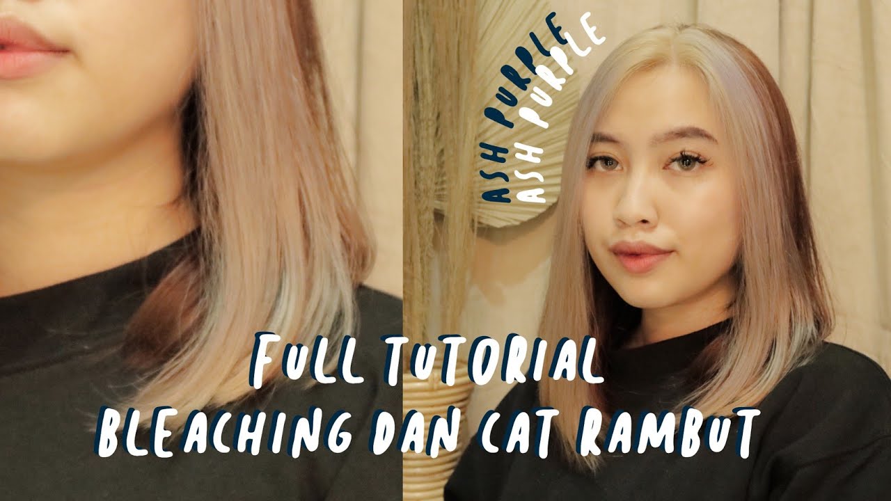 FULL TUTORIAL BLEACHING + CAT RAMBUT SENDIRI | Yoselyn Eunike