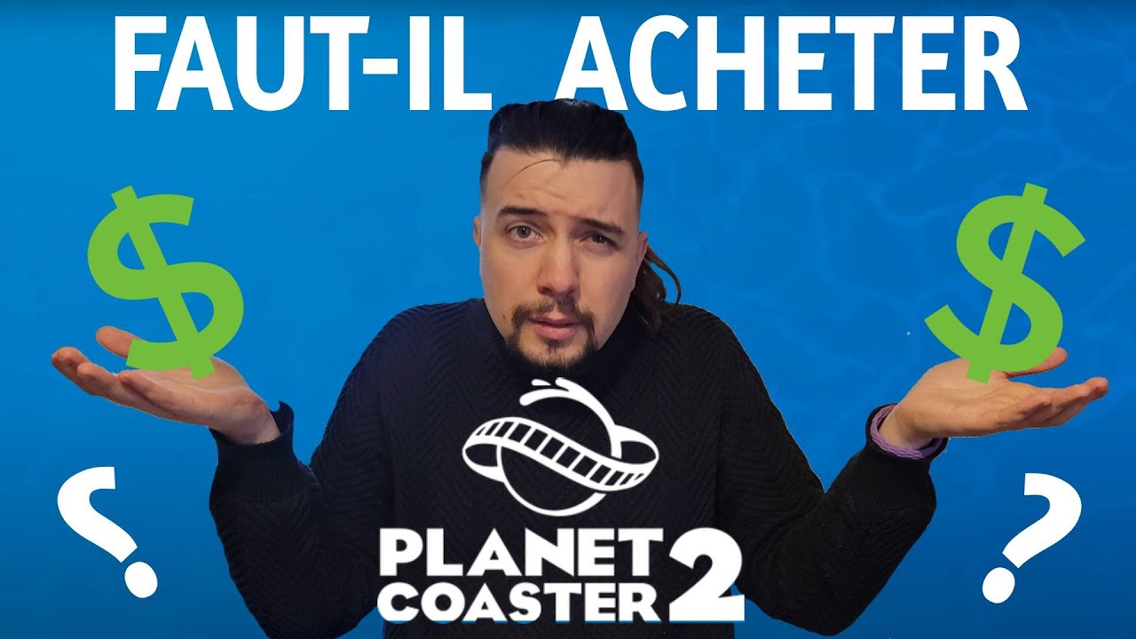 QUE VAUT PLANET COASTER 2 AUJOURD'HUI